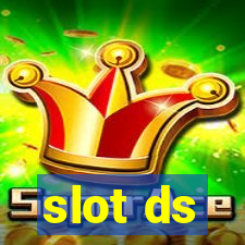 slot ds