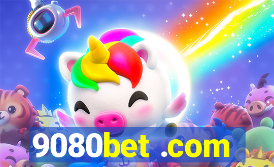 9080bet .com