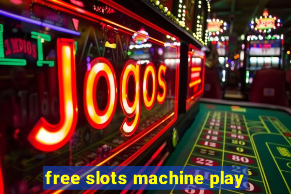 free slots machine play