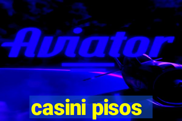 casini pisos