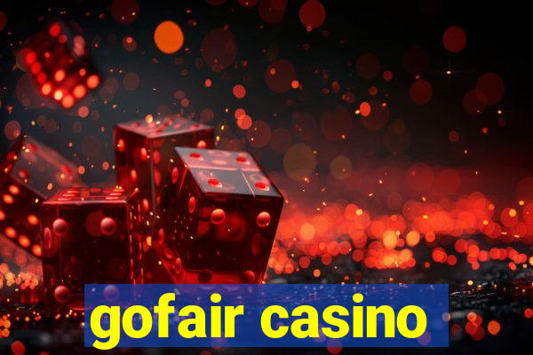 gofair casino