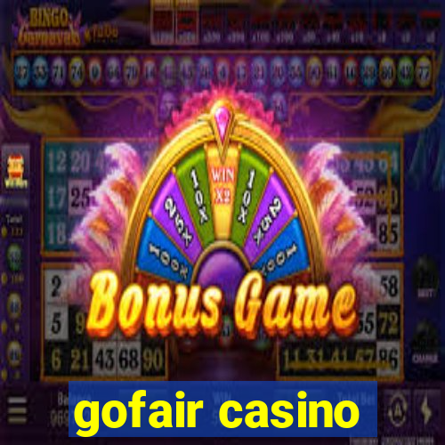 gofair casino