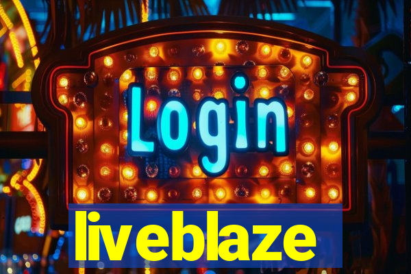 liveblaze