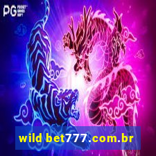 wild bet777.com.br