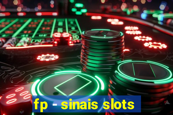 fp - sinais slots