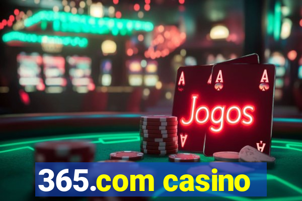 365.com casino