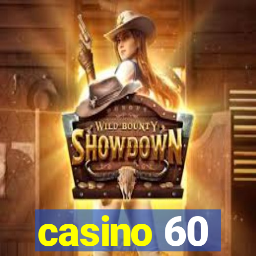 casino 60