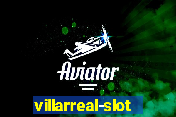 villarreal-slot.com