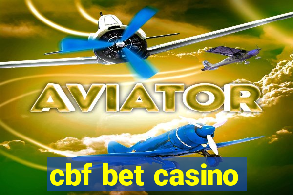 cbf bet casino