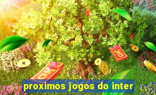 proximos jogos do inter