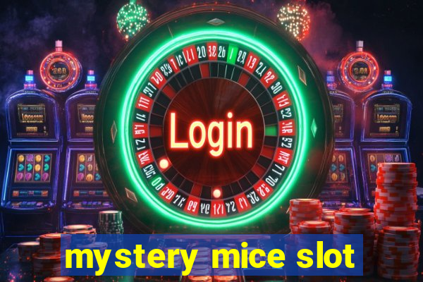 mystery mice slot