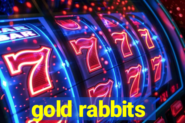 gold rabbits