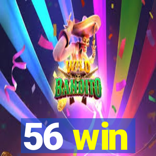 56 win