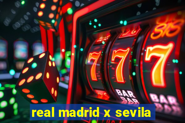 real madrid x sevila