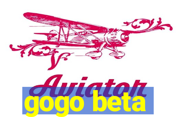 gogo beta