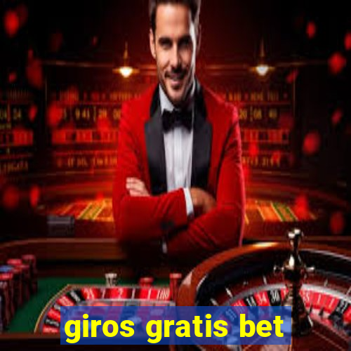 giros gratis bet