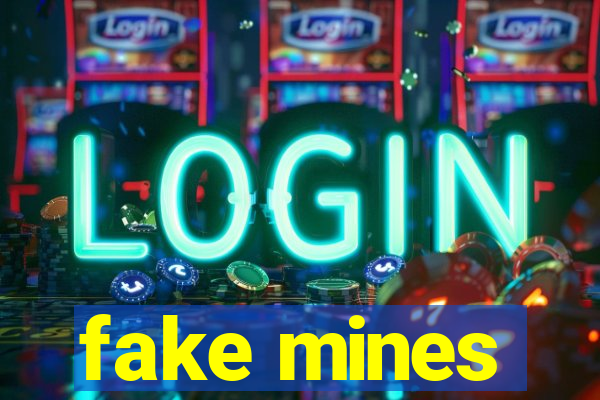 fake mines