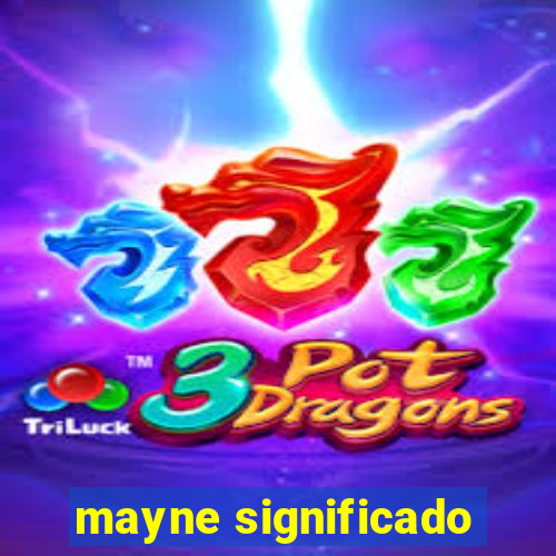 mayne significado