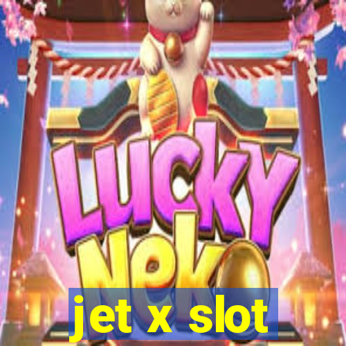 jet x slot