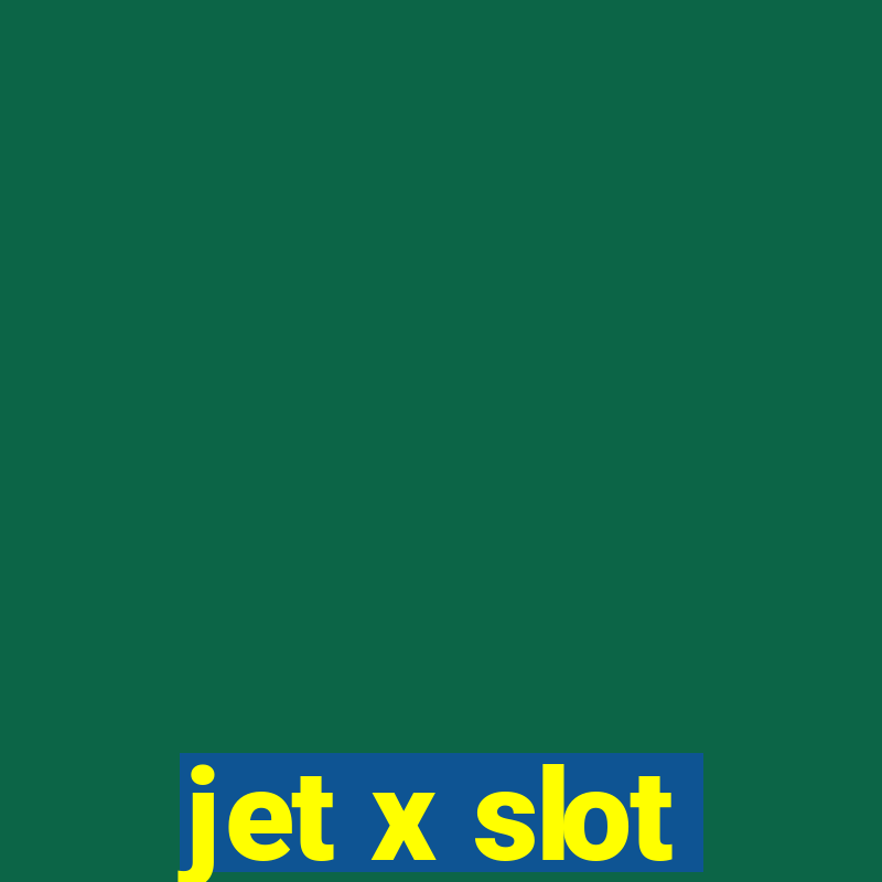 jet x slot