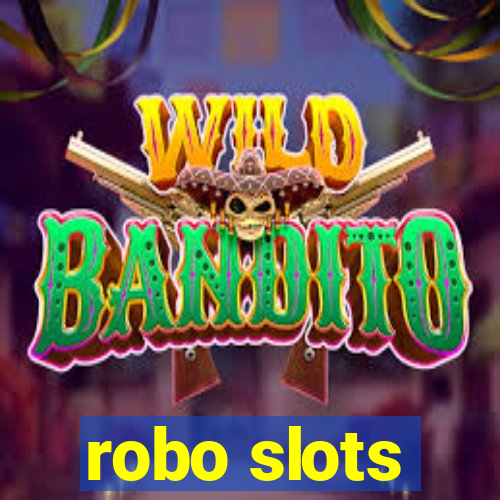 robo slots