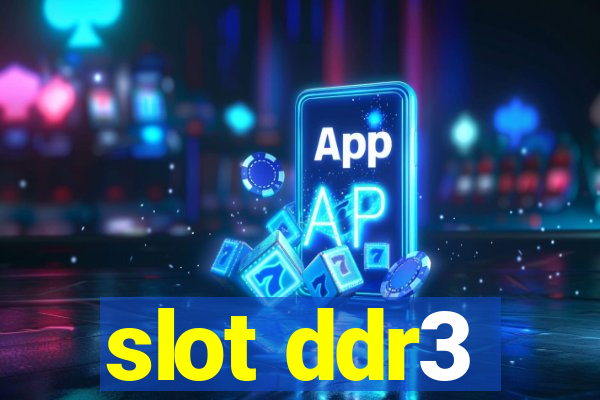 slot ddr3