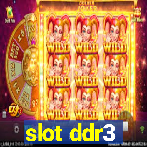 slot ddr3