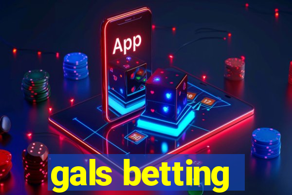 gals betting