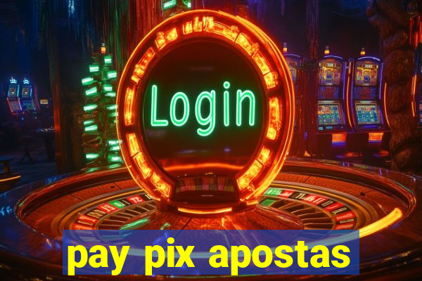 pay pix apostas