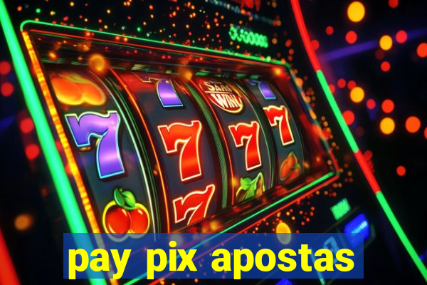 pay pix apostas