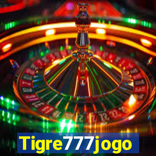 Tigre777jogo