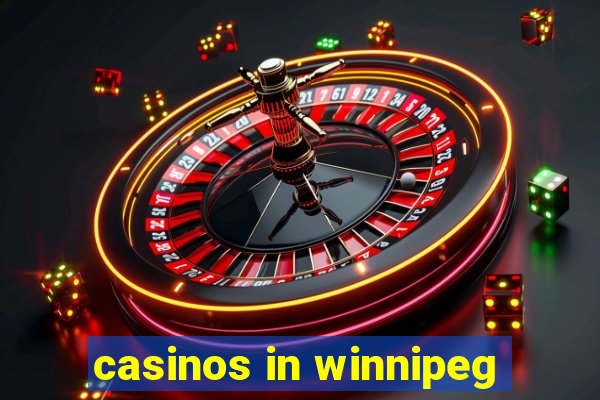 casinos in winnipeg