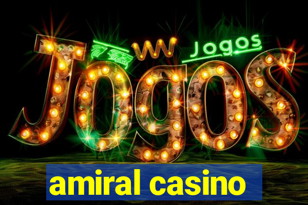 amiral casino