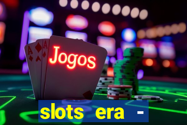 slots era - jackpot slots game