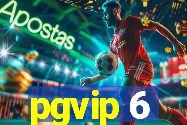 pgvip 6