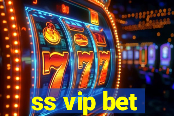 ss vip bet