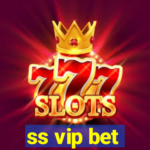 ss vip bet