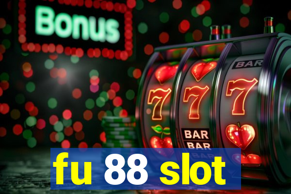 fu 88 slot