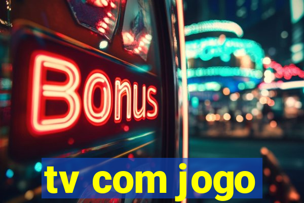 tv com jogo