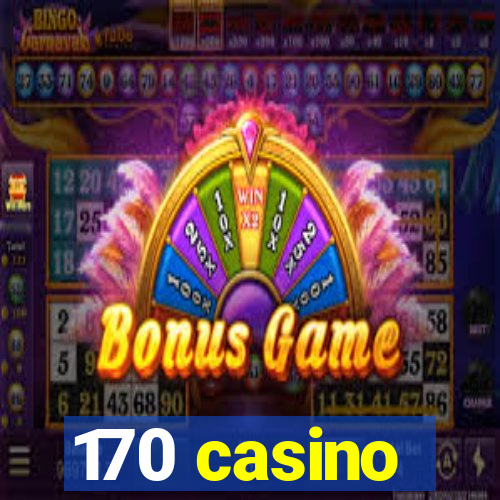 170 casino