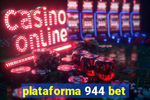 plataforma 944 bet