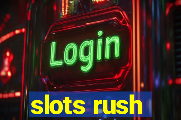 slots rush