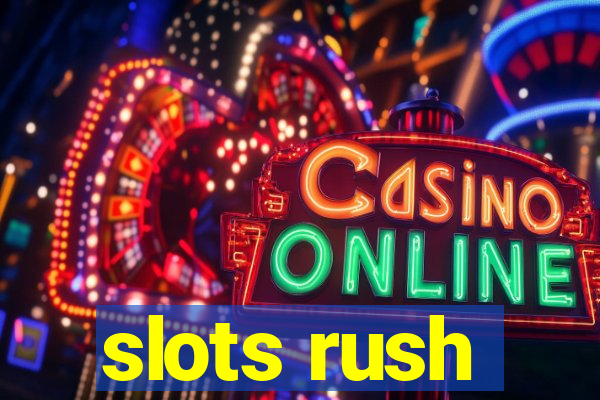 slots rush