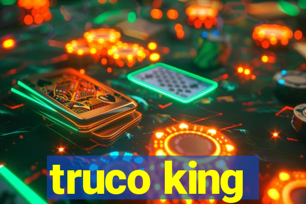 truco king