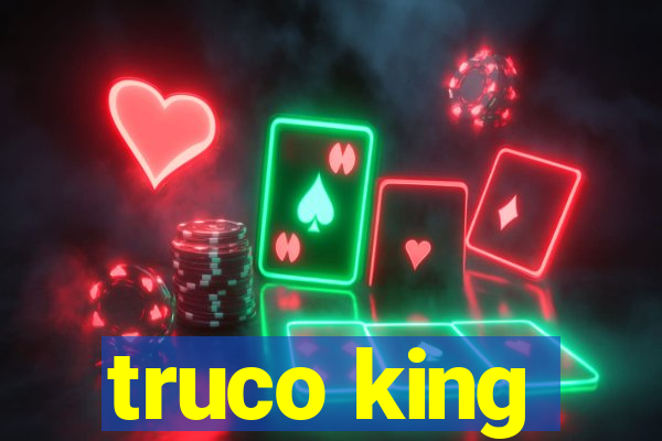 truco king