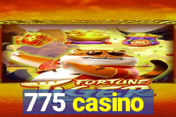 775 casino