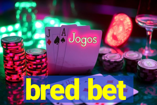 bred bet