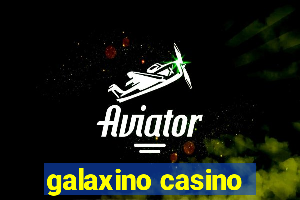 galaxino casino