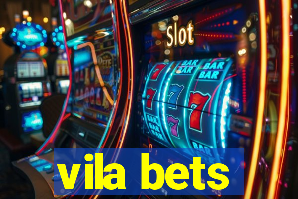 vila bets