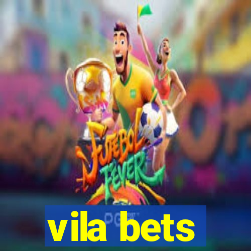 vila bets